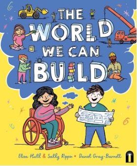 A book cover of The World we can Build